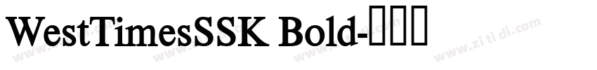 WestTimesSSK Bold字体转换